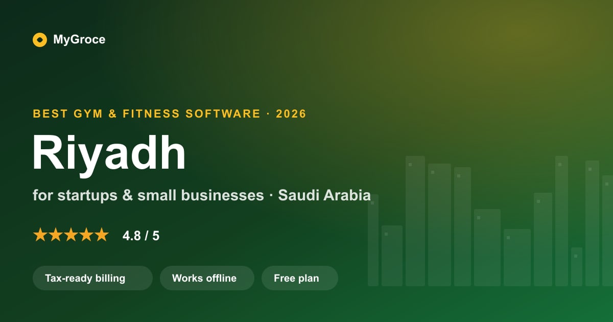 MyGroce Gym & Fitness Management Software for businesses in Riyadh, Riyadh Province — 2026