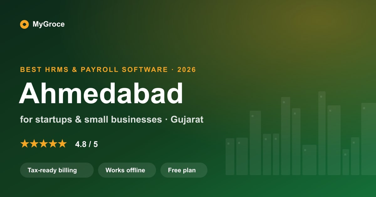 MyGroce HRMS & Payroll Software for businesses in Ahmedabad, Gujarat — 2026
