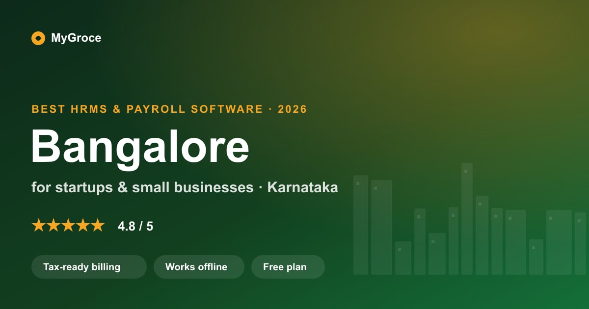 MyGroce HRMS & Payroll Software for businesses in Bangalore, Karnataka — 2026