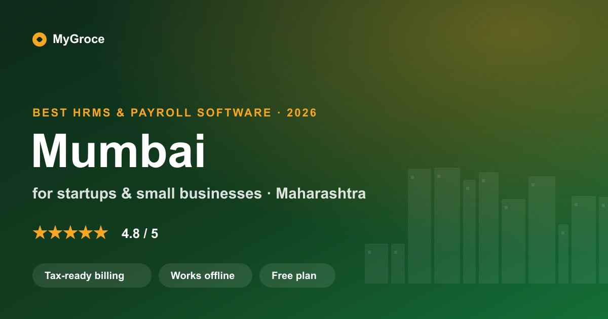 MyGroce HRMS & Payroll Software for businesses in Mumbai, Maharashtra — 2026