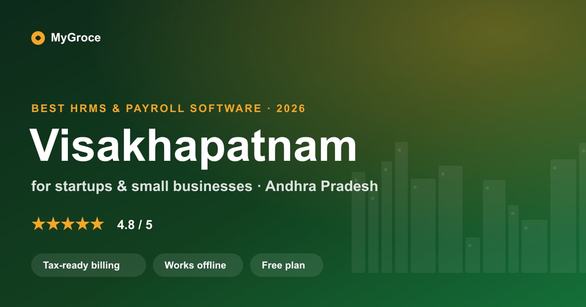 MyGroce HRMS & Payroll Software for businesses in Visakhapatnam, Andhra Pradesh — 2026