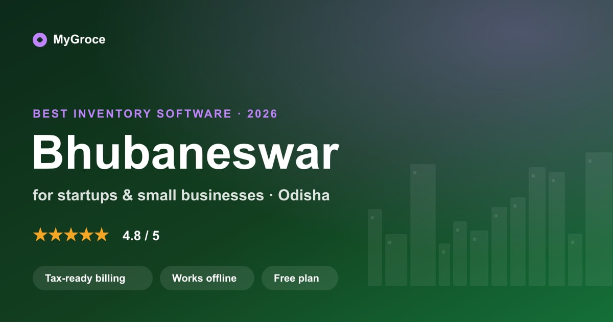 MyGroce Inventory Management Software for businesses in Bhubaneswar, Odisha — 2026