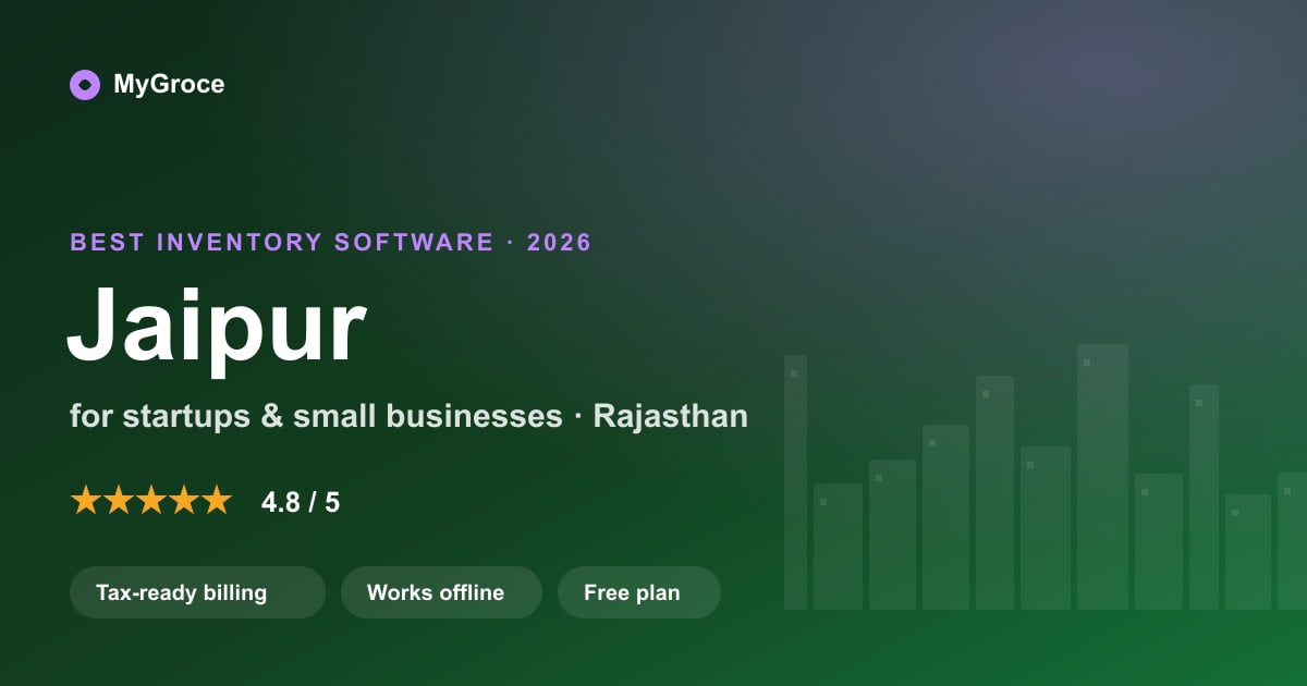 MyGroce Inventory Management Software for businesses in Jaipur, Rajasthan — 2026