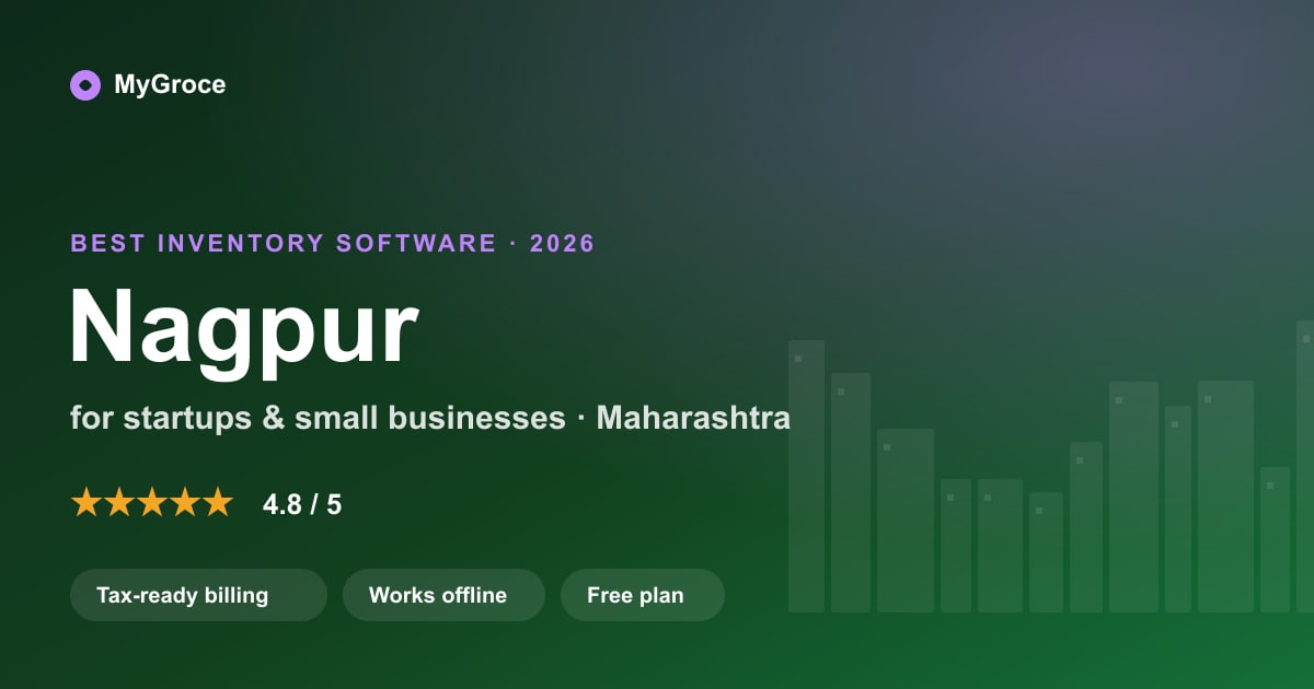MyGroce Inventory Management Software for businesses in Nagpur, Maharashtra — 2026