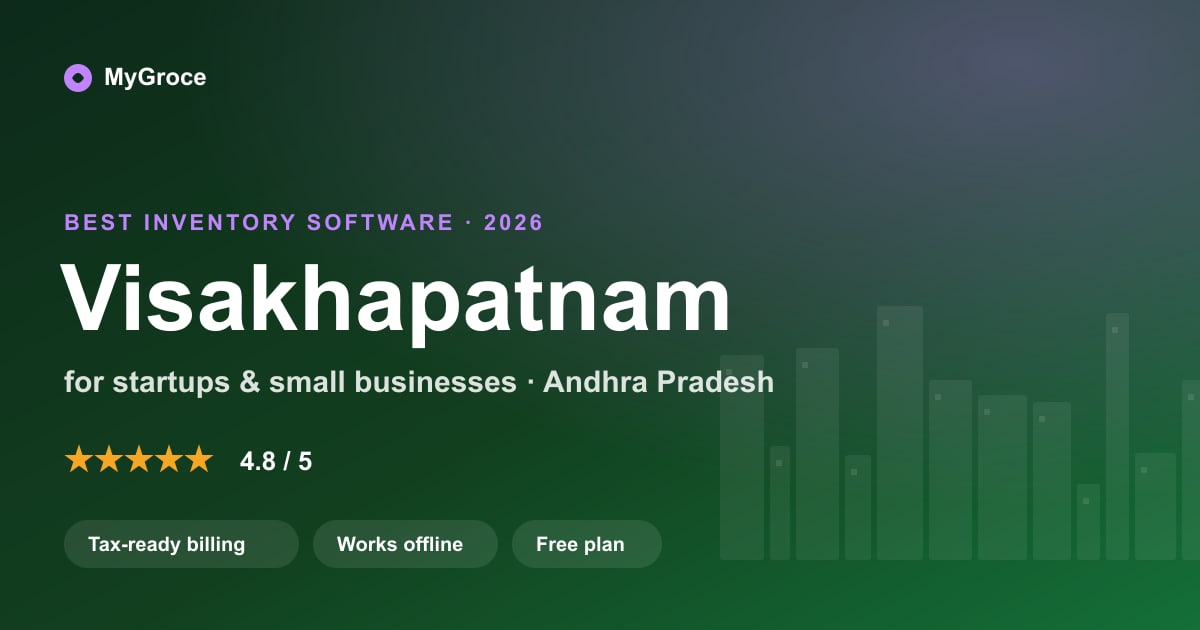 MyGroce Inventory Management Software for businesses in Visakhapatnam, Andhra Pradesh — 2026