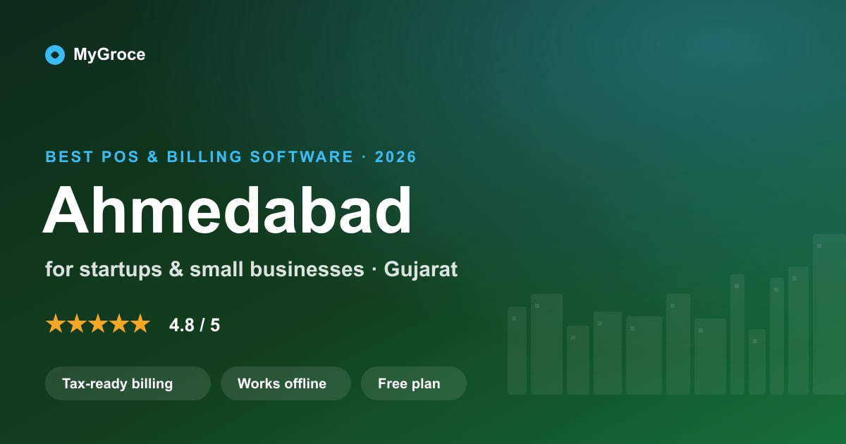 MyGroce POS & Billing Software for businesses in Ahmedabad, Gujarat — 2026