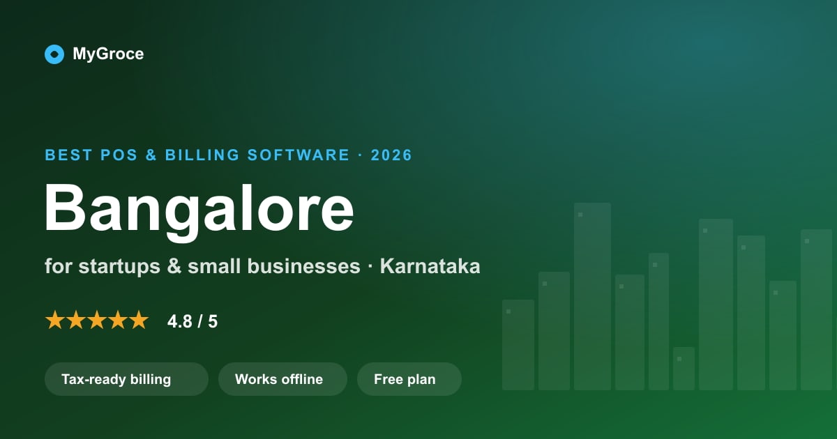 MyGroce POS & Billing Software for businesses in Bangalore, Karnataka — 2026