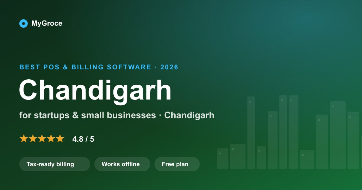 MyGroce POS & Billing Software for businesses in Chandigarh — 2026