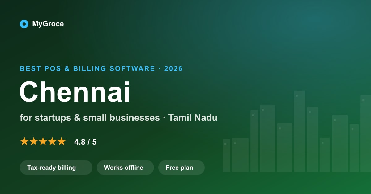 MyGroce POS & Billing Software for businesses in Chennai, Tamil Nadu — 2026