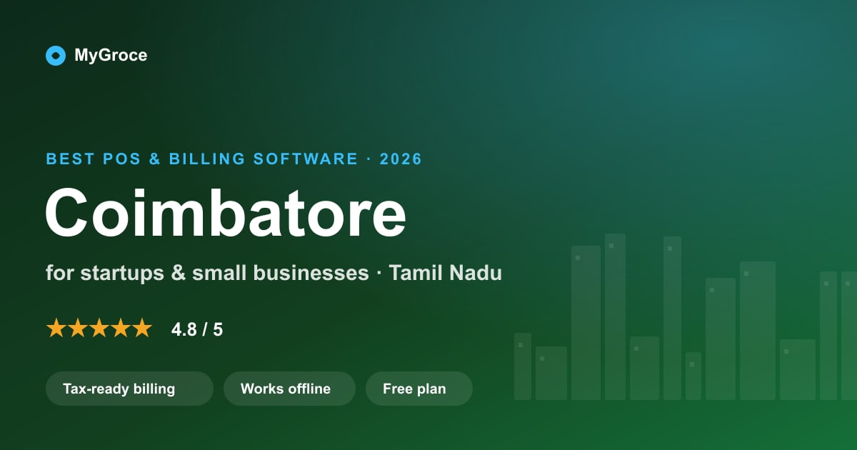 MyGroce POS & Billing Software for businesses in Coimbatore, Tamil Nadu — 2026