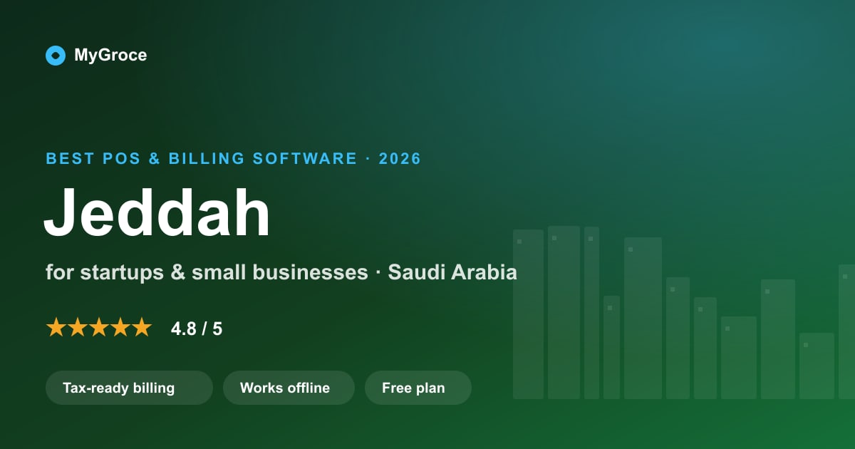 MyGroce POS & Billing Software for businesses in Jeddah, Makkah Province — 2026