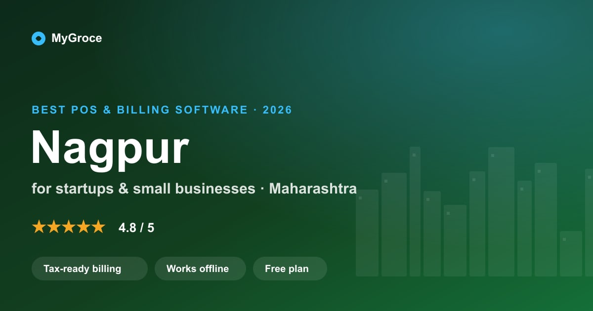 MyGroce POS & Billing Software for businesses in Nagpur, Maharashtra — 2026