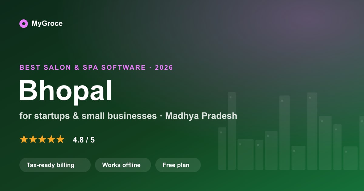 MyGroce Salon & Spa Software for businesses in Bhopal, Madhya Pradesh — 2026