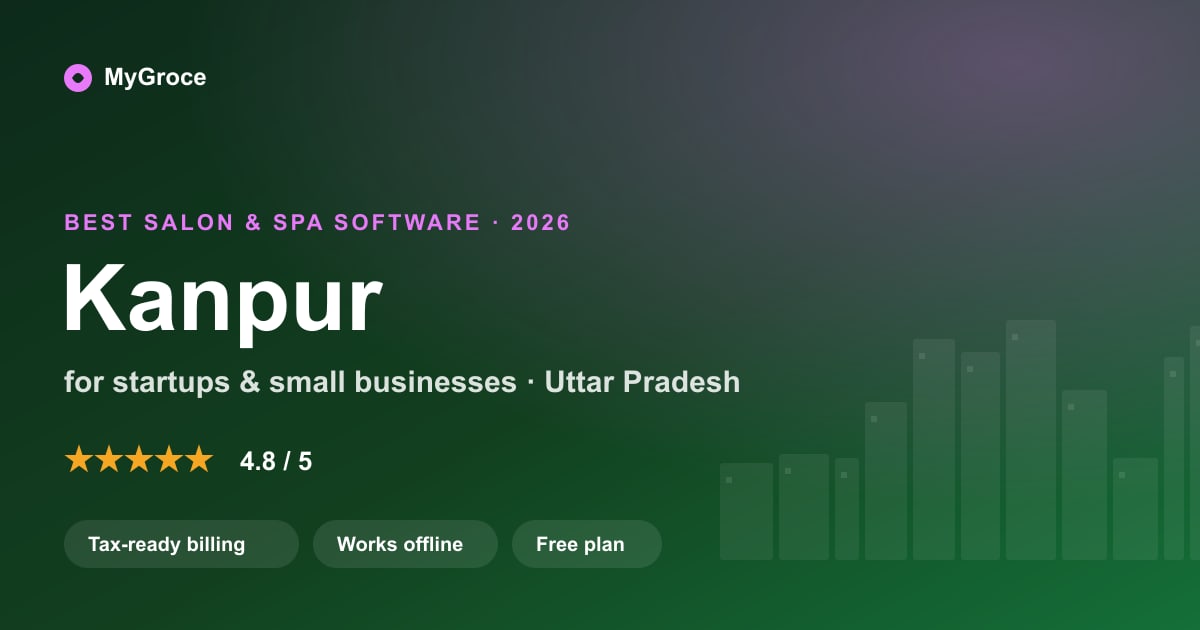 MyGroce Salon & Spa Software for businesses in Kanpur, Uttar Pradesh — 2026