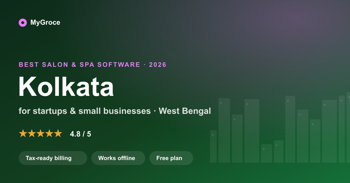 MyGroce Salon & Spa Software for businesses in Kolkata, West Bengal — 2026