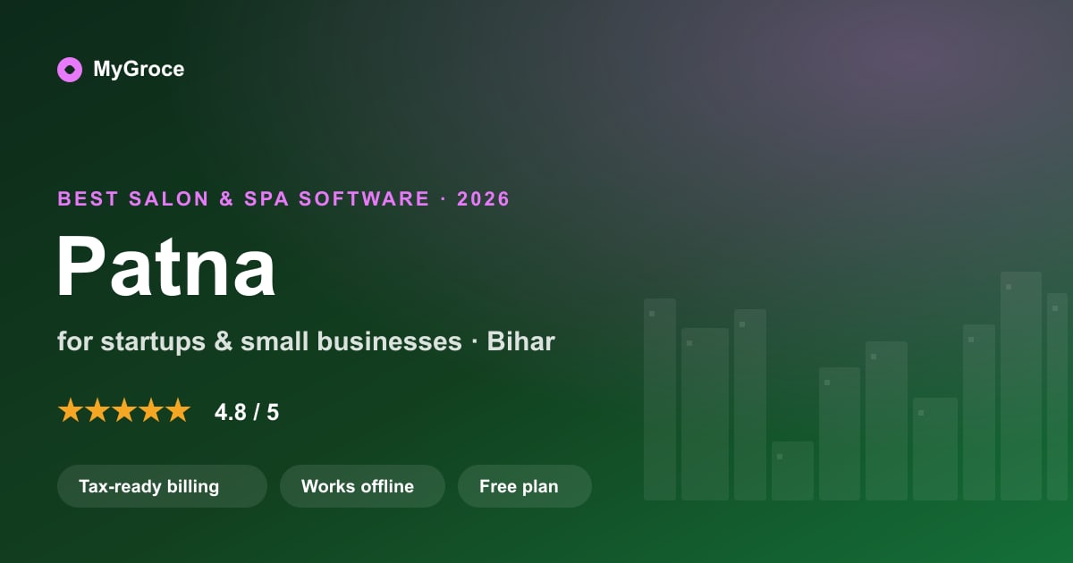 MyGroce Salon & Spa Software for businesses in Patna, Bihar — 2026