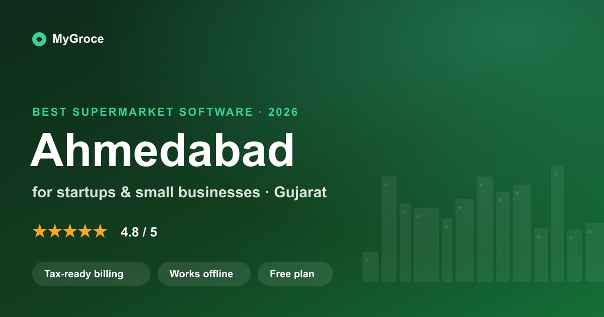 MyGroce Supermarket & Grocery Billing Software for businesses in Ahmedabad, Gujarat — 2026