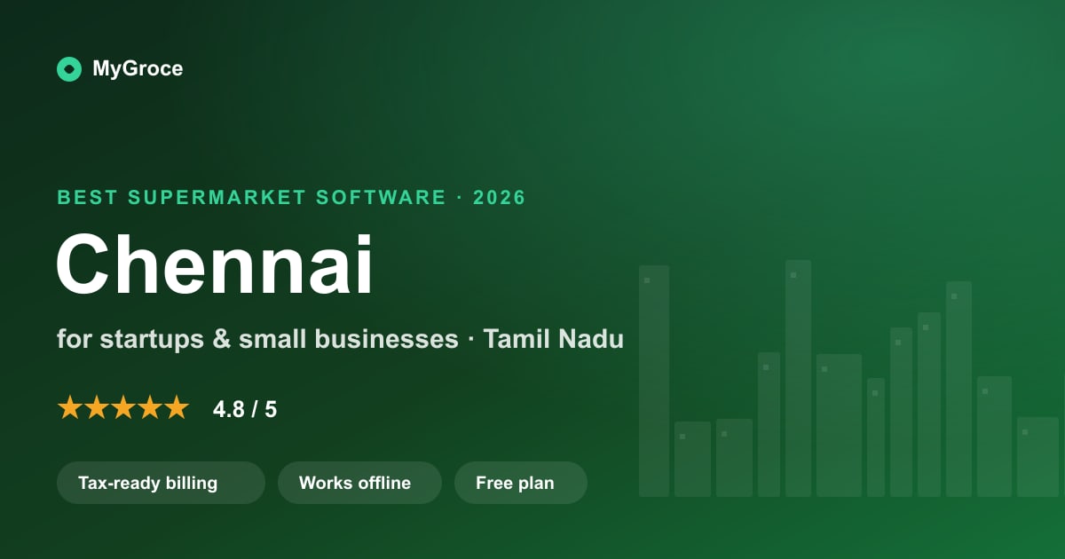 MyGroce Supermarket & Grocery Billing Software for businesses in Chennai, Tamil Nadu — 2026