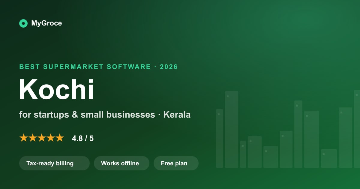 MyGroce Supermarket & Grocery Billing Software for businesses in Kochi, Kerala — 2026