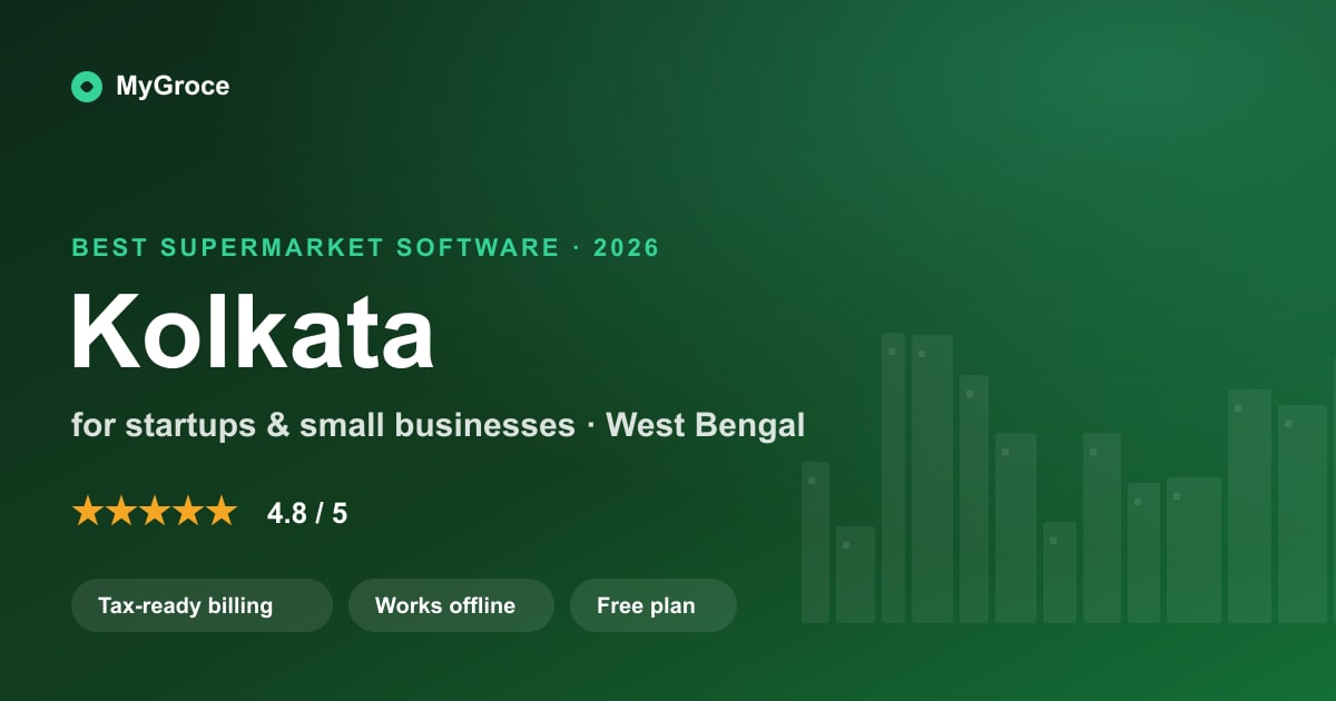 MyGroce Supermarket & Grocery Billing Software for businesses in Kolkata, West Bengal — 2026