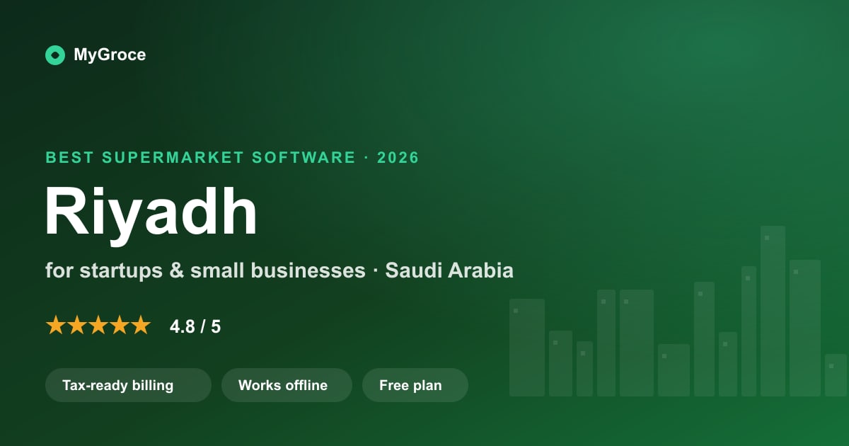 MyGroce Supermarket & Grocery Billing Software for businesses in Riyadh, Riyadh Province — 2026